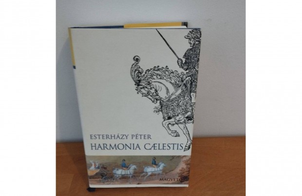 Esterházy Péter: Harmonia Caelestis c. könyve eladó