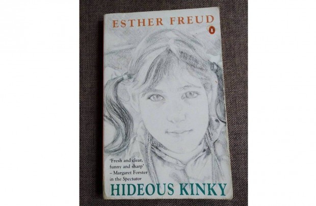 Esther Freud Hideus kinky Angolul Nyelv Olvasatlan j