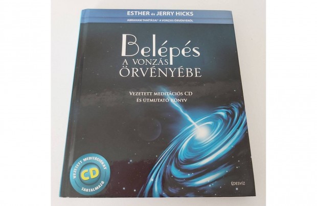 Esther Hicks - Jerry Hicks: Belps a vonzs rvnybe