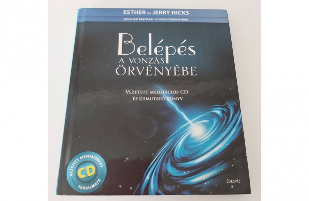 Esther Hicks - Jerry Hicks: Belps a vonzs rvnybe