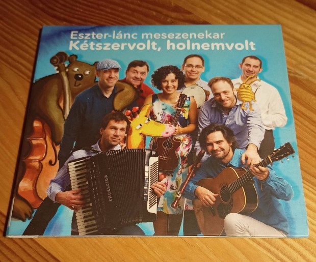 Eszter-lnc mesezenekar - Ktszervolt,holnemvolt CD