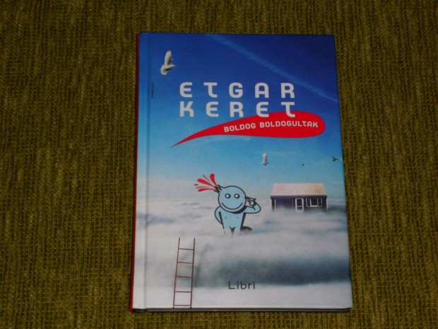 Etgar Keret: Boldog boldogultak. (hall, ngyilkossg)