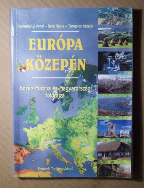 Európa Közepén (Földrajz Tankönyv) 2004 (1.kiadás)