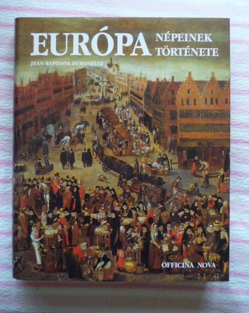 Eur�pa n�peinek t�rt�nete k�nyv Jean-Baptiste Duroselle Hib�tlan