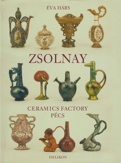 va Hrs: Zsolnay Ceramics Factory Pcs (Angol nyelv)
