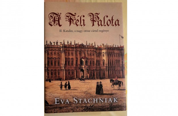 Eva Stachniak: A Tli Palota