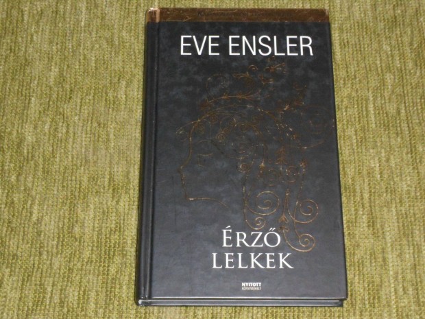 Eve Ensler: Érző lelkek - Kamaszlányok titkos élete