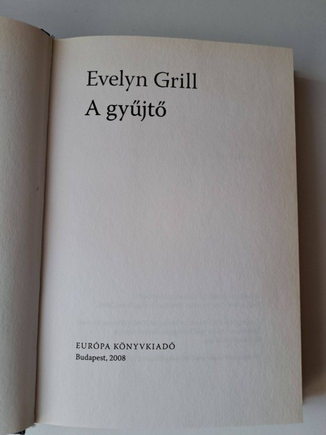 Evelyn Grill: A gyjt