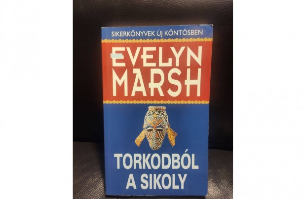 Evelyn Marsh: Torkodbl a sikoly