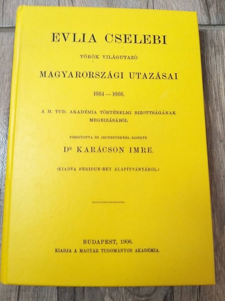 Evlia Cselebi trk vilgutaz magyarorszgi utazsai I.-II.