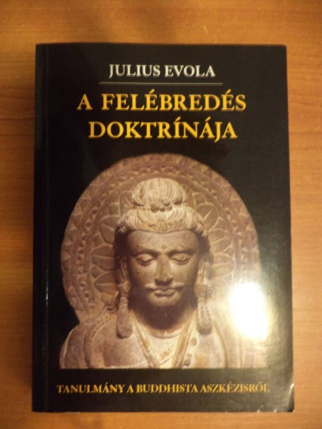 Evola: A felébredés doktrínája ! Ritkaság!