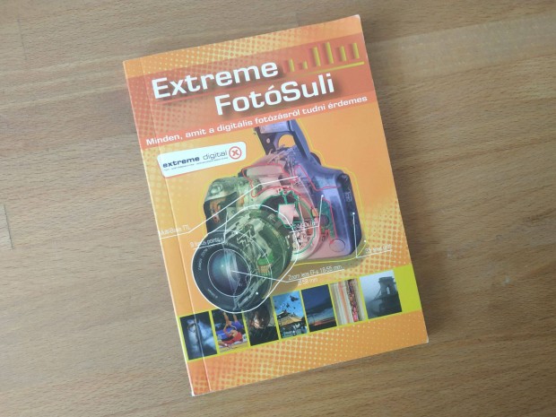 Extreme Fotsuli - Minden, amit a digitlis fotzsrl (15x10cm)