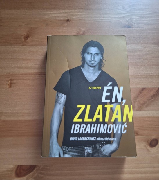 Ez vagyok n, Zlatan Ibrahimovic