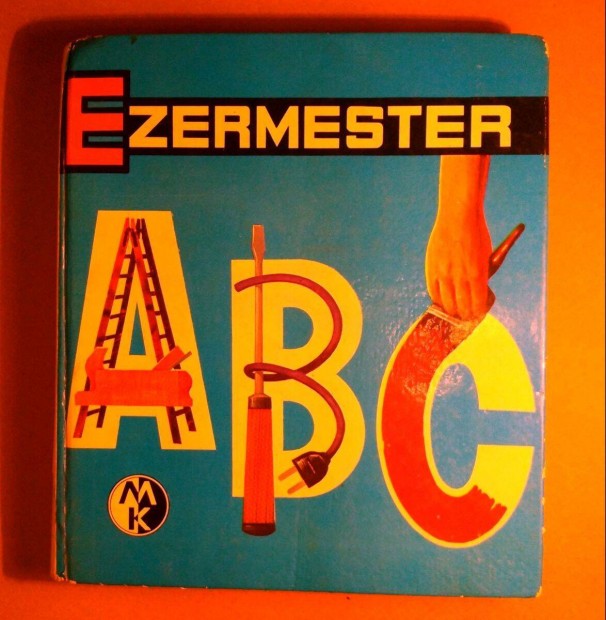 Ezermester ABC (Szcs Jzsef) 1970 (8kp+tartalom)