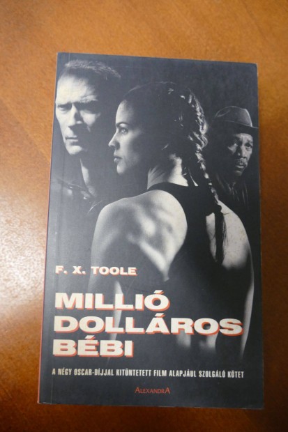 F.X. Toole : Milli dollros bbi