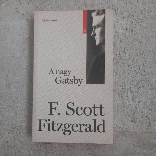 F. Scott Fitzgerald: A nagy Gatsby