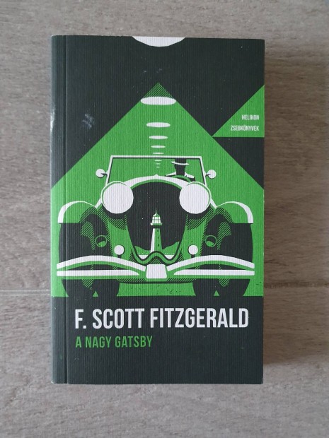 F. Scott Fitzgerald: A nagy Gatsby Helikon zsebknyv 