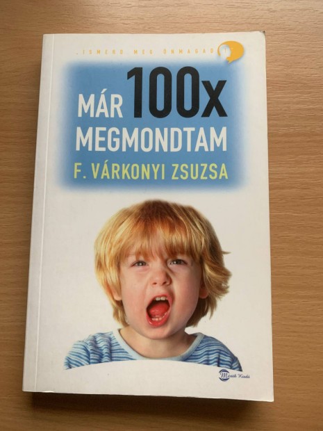 F. Vrkonyi Zsuzsa: Mr 100X megmondtam