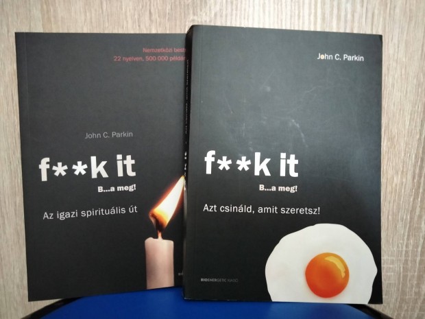 F**ck it- John C. Parkin