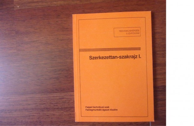 Faipari Szerkezettan Szakrajz Szerkezettan-szakrajz 2 fle knyv