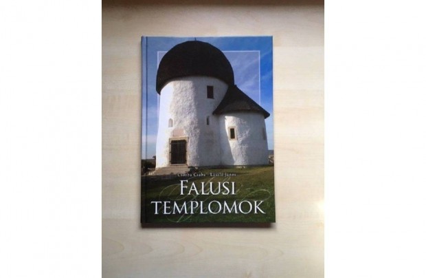 Falusi templomok - Csorba Csaba - Lszl Jnos