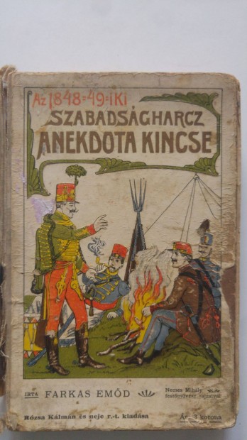 Farkas Emőd Az 1848/49-iki szabadságharc anekdota kincse