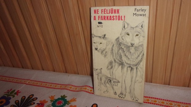 Farley Mowat Ne fljnk a farkastl