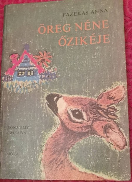 Fazekas Anna Öreg néne őzikéje 1878 új állapotú