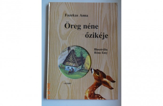 Fazekas Anna: reg nne zikje - meseknyv Rna Emy rajzaival (1993)