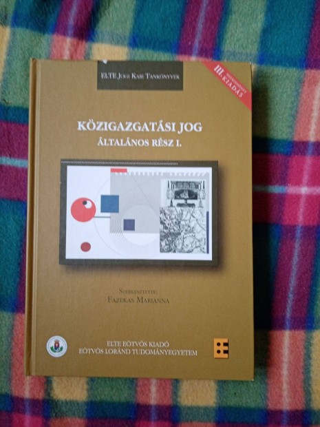 Fazekas Marianna: Kzigazgatsi jog - ltalnos rsz I. , III. kiads