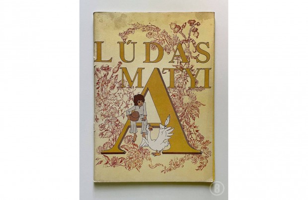 Fazekas Mihály - Szeredás András: Lúdas Matyi - Csak személyesen!