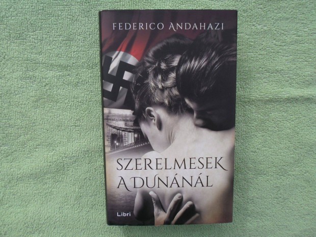 Federico Andahazi: Szerelmesek a Dunnl