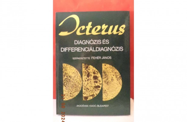 Fehér János: Icterus - Diagnózis és differenciáldiagnózis