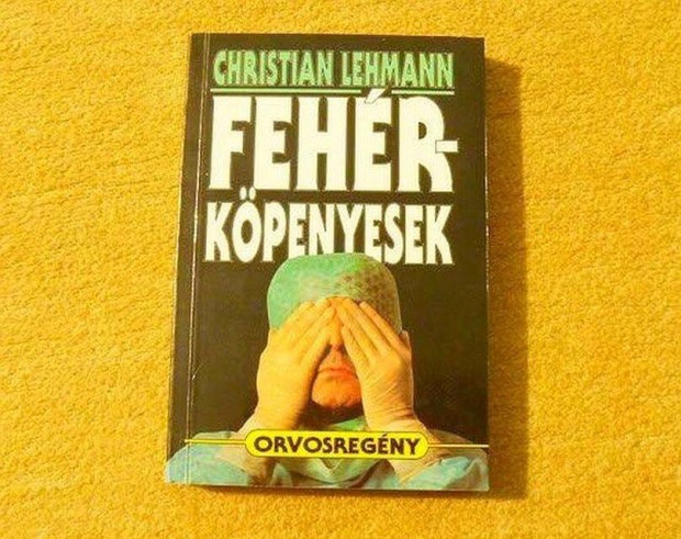 Fehr-kpenyesek, orvosregny - Christian Lehmann - (j knyv)