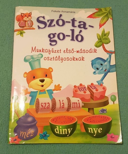 Fekete Annamria - Sz-ta-go-l (Munkafzet 1-2. osztlyosoknak)