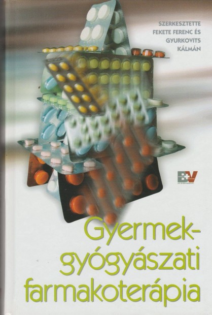 Fekete Ferenc(szerk.) s Gyurkovits Klmn(szerk.): Gyermekgygyszati