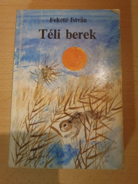 Fekete Istvn - Tli berek