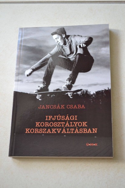 Féláron Jancsák Csaba : Ifjúsági korosztályok korszakváltásban Új