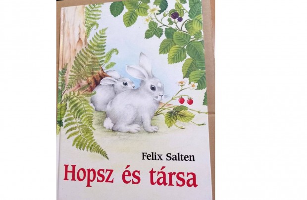 Felix Salten: Hopsz s trsa - nyuszis meseknyv