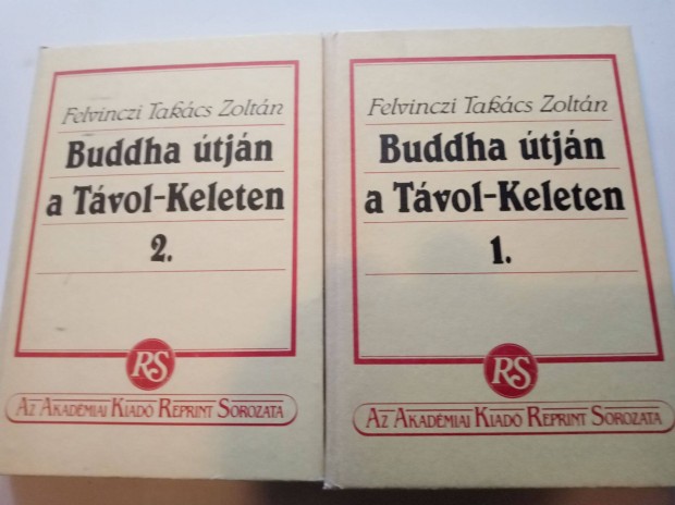 Felvinczi Takcs Zoltn Buddha tjn a Tvol-Keleten I-II