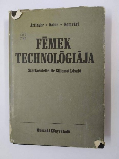 Fmek technolgija Mszaki Knyvkiad 1975 Artinger - Kator - Romvri