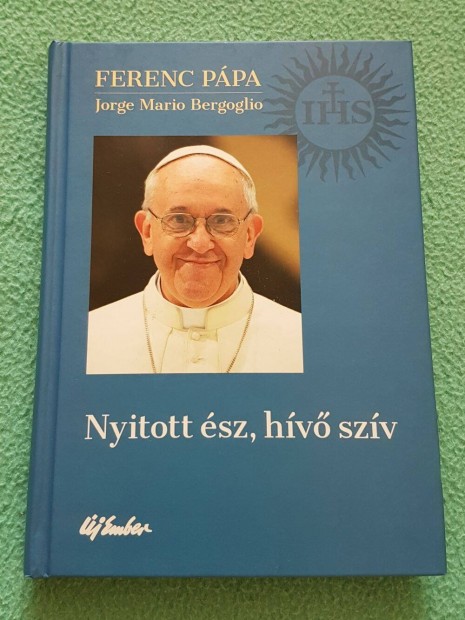 Ferenc Ppa - Jorge Mario Bergoglio: Nyitott sz, hv szv knyv