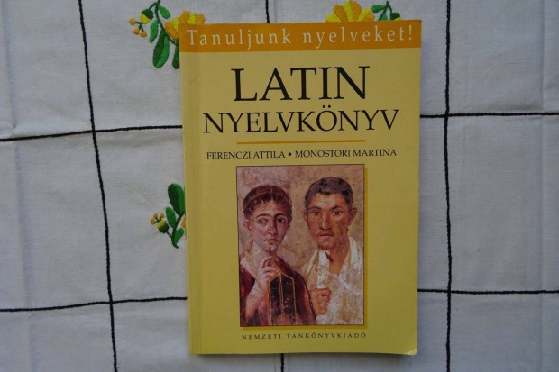 Ferenczi Attila - Monostori Martina : Latin nyelvknyv