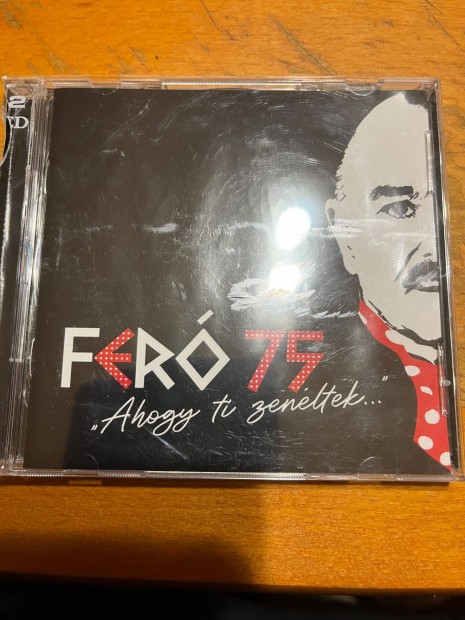 Fer 75 Ahogy ti zenltek! CD!