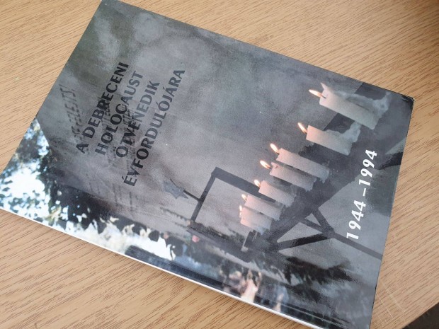 Feuermann László: A debreceni holocaust ötvenedik évfordulójára -1944