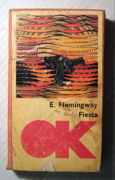 Fiesta (E. Hemingway) 1980 (tkttt) 6kp+tartalom