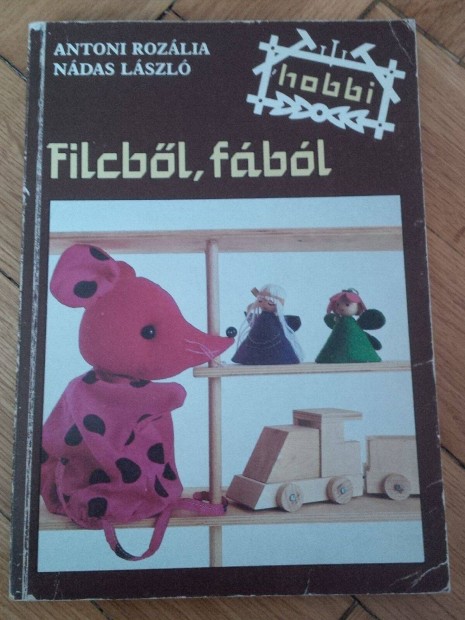 Filcbl, fbl - hobbi; Antoni Rozlia s Ndas Lszl