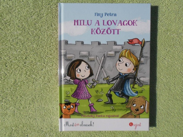Finy Petra: Milu a lovagok között /Most én olvasok!/