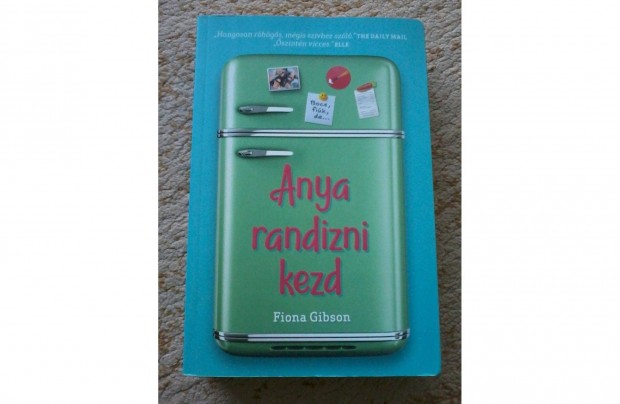 Fiona Gibson: Anya randizni kezd (romantikus knyv)