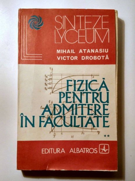 Fizica Pentru Admitere in Facultate II. (1974)